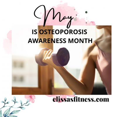 May is Osteoporosis Awareness Month. Fight back with weight training!